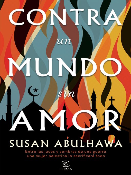 Title details for Contra un mundo sin amor by Susan Abulhawa - Available